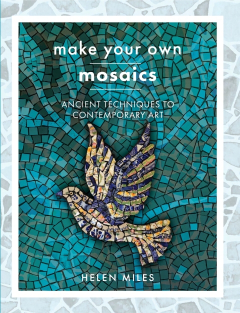 Make Your Own Mosaics 