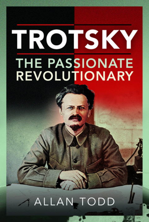 Cover image for book Trotsky, The Passionate Revolutionary