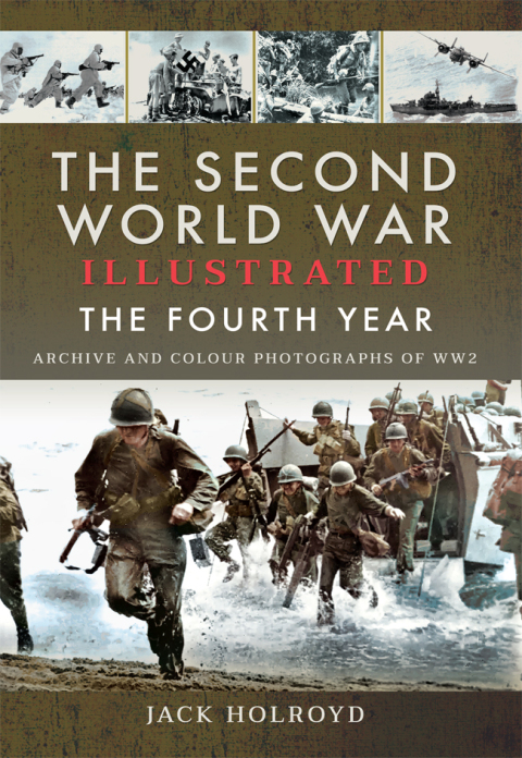 Cover image for book The Second World War Illustrated: The Fourth Year