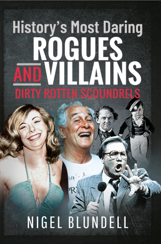 History's Most Daring Rogues and Villains
