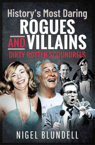 History's Most Daring Rogues and Villains