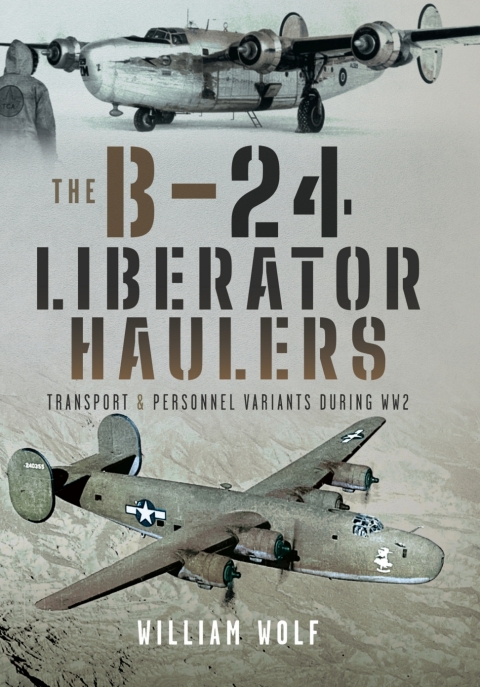 Cover image for book The B-24 Liberator Haulers