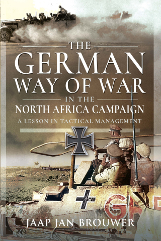 The German Way of War in the North Africa Campaign