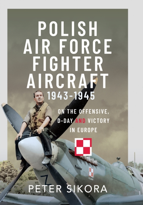 Cover image for book Polish Air Force Fighter Aircraft, 1943-1945