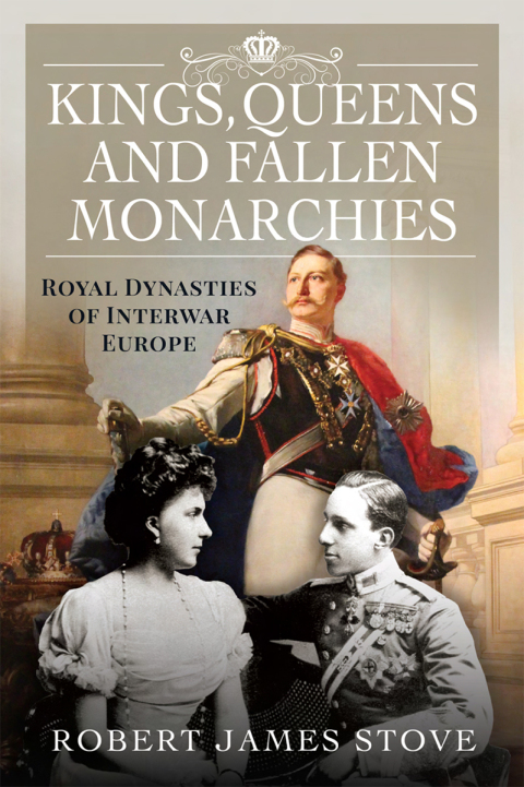 Cover image for book Kings, Queens and Fallen Monarchies
