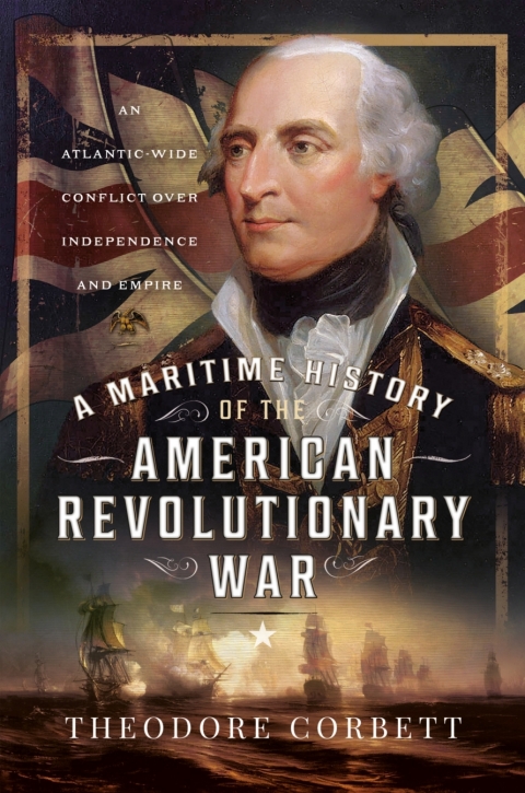 A Maritime History of the American Revolutionary War 