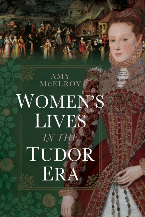 Cover image for book Women's Lives in the Tudor Era