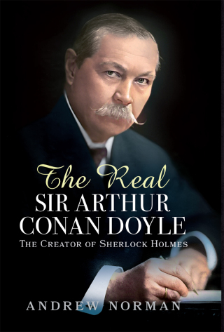 The Real Sir Arthur Conan Doyle