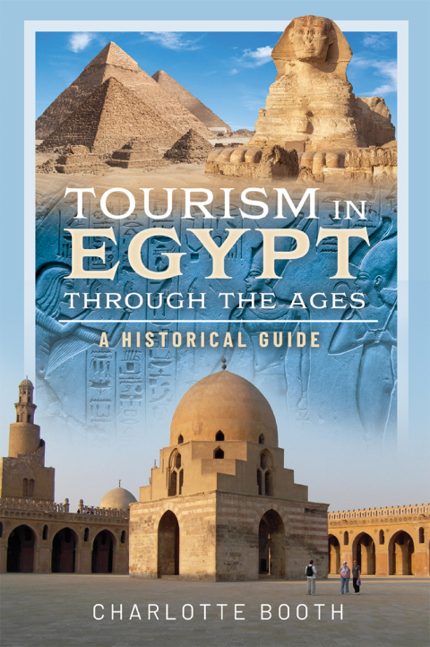 Tourism in Egypt Through the Ages 