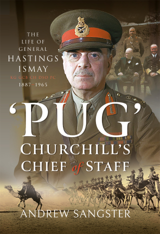 'Pug'–Churchill's Chief of Staff