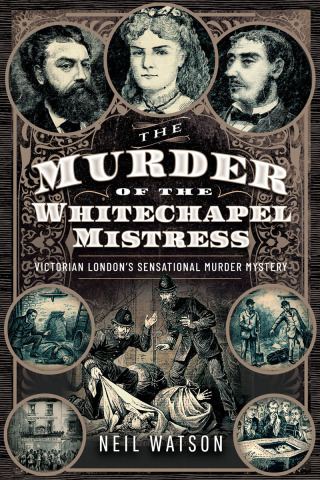 The Murder of the Whitechapel Mistress