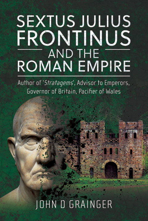 Cover image for book Sextus Julius Frontinus and the Roman Empire