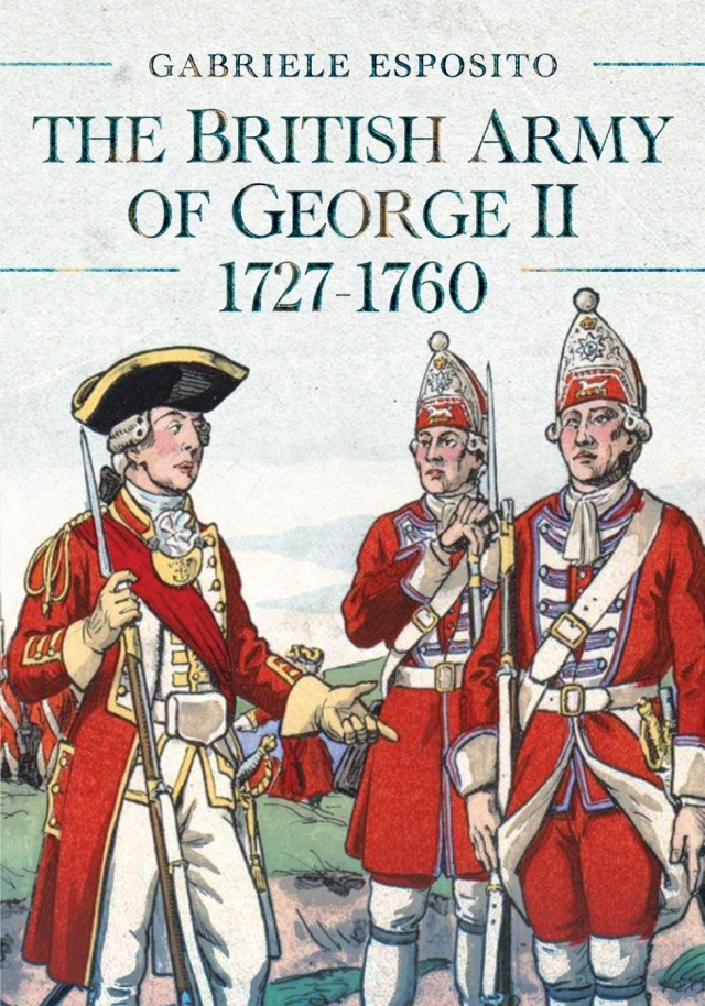 The British Army of George II, 1727–1760