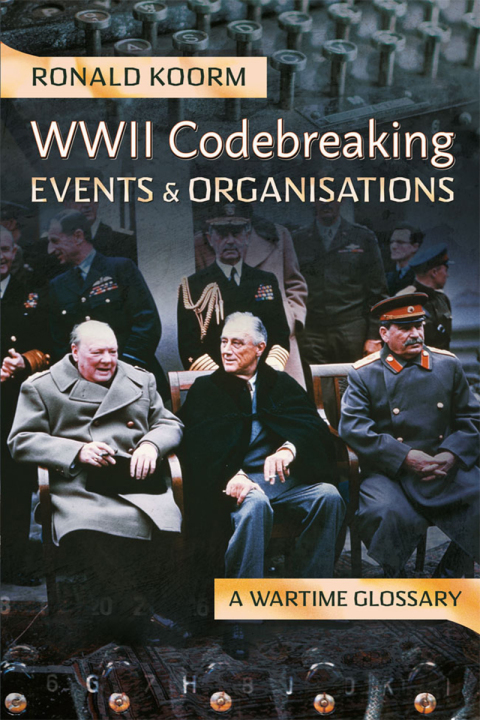 Cover image for book WW2 Codebreaking Events and Organisations