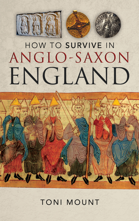 Cover image for book How to Survive in Anglo-Saxon England