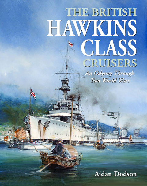Cover image for book The British Hawkins Class Cruisers