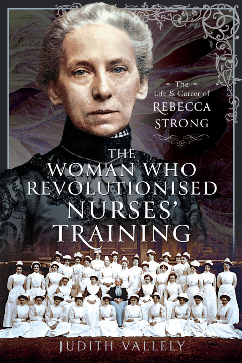 Cover image for book The Woman Who Revolutionised Nurses' Training
