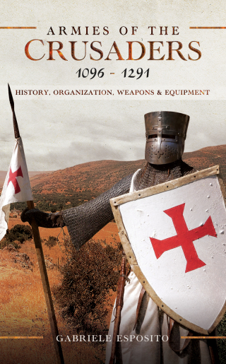 Armies of the Crusaders, 1096–1291
