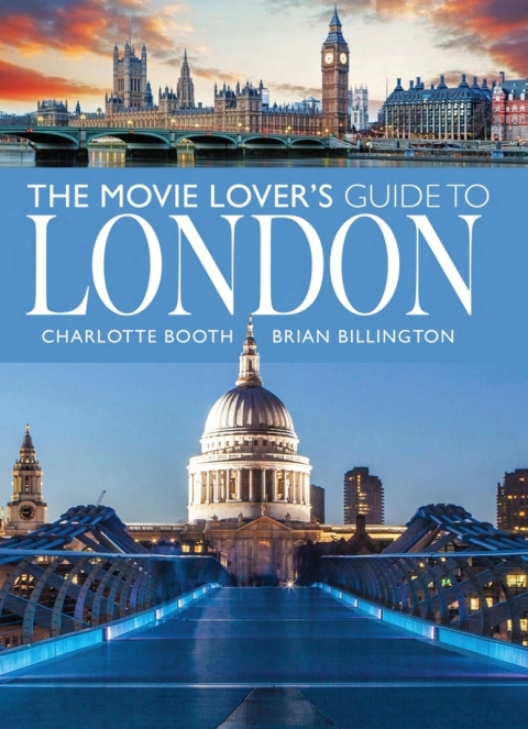 The Movie Loverâs Guide to London 