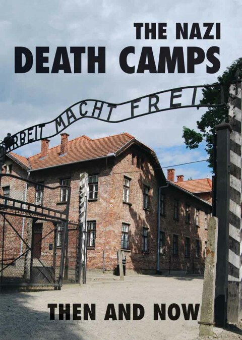The Nazi Death Camps 