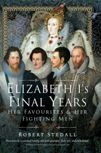 Cover image: Elizabeth I's Final Years 9781399083157