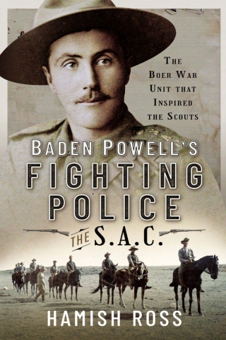 Baden Powell's Fighting Police—The SAC