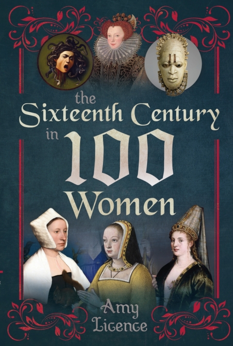 Cover image for book The Sixteenth Century in 100 Women