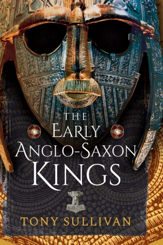 The Early Anglo-Saxon Kings