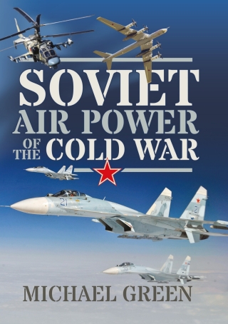 Soviet Air Power of the Cold War