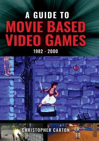 A Guide to Movie Based Video Games, 1982–2000