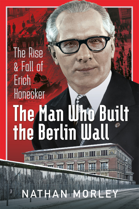 Cover image for book The Man Who Built the Berlin Wall
