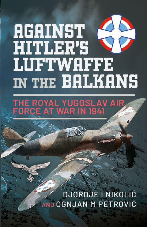 Cover image for book Against Hitler's Luftwaffe in the Balkans