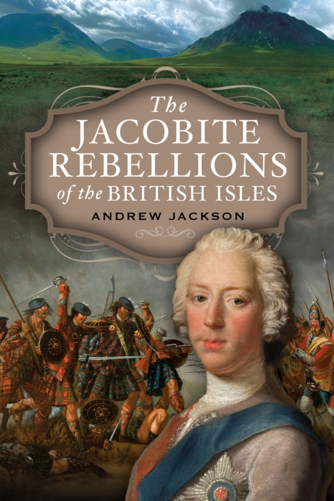 Cover image for book The Jacobite Rebellions of the British Isles