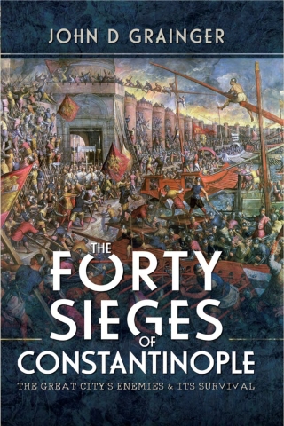 The Forty Sieges of Constantinople