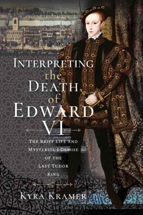 Cover image for book Interpreting the Death of Edward VI