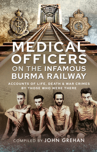 Medical Officers on the Infamous Burma Railway