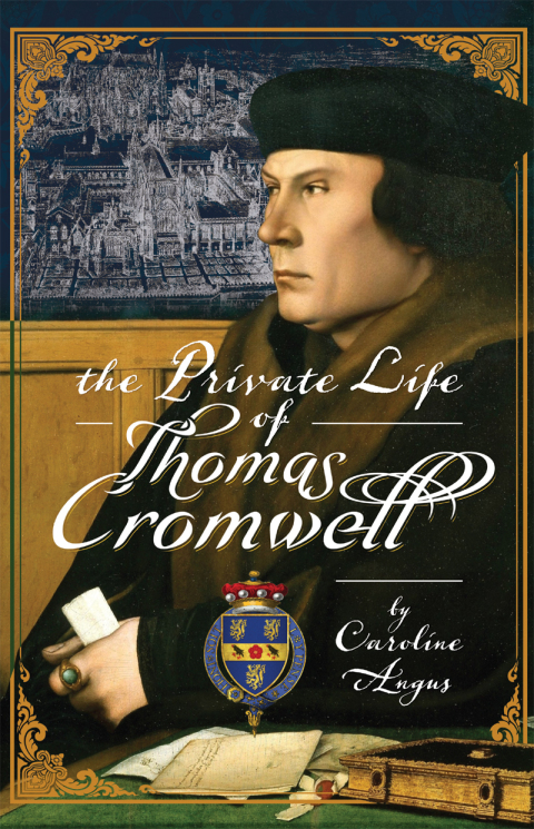 Cover image for book The Private Life of Thomas Cromwell