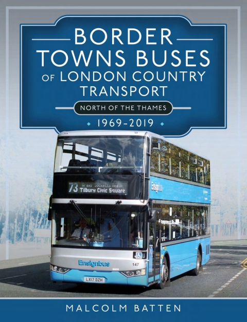 Cover image for book Border Towns Buses of London Country Transport, 1969–2019