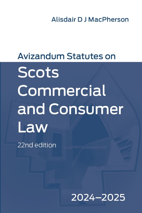 Cover image for book Avizandum Statutes on Scots Commercial and Consumer Law: 2024-2025