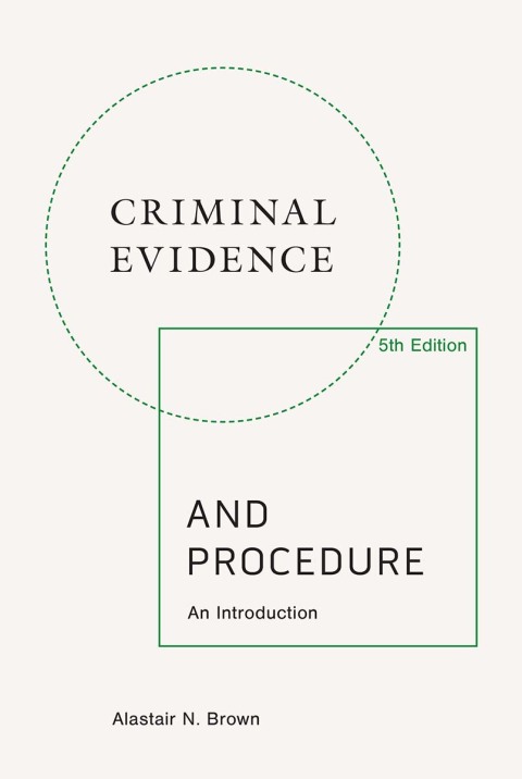Cover image for book Criminal Evidence and Procedure, 5th edition: An Introduction