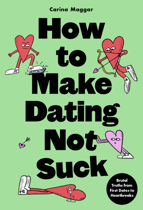Cover image for book How to Make Dating Not Suck