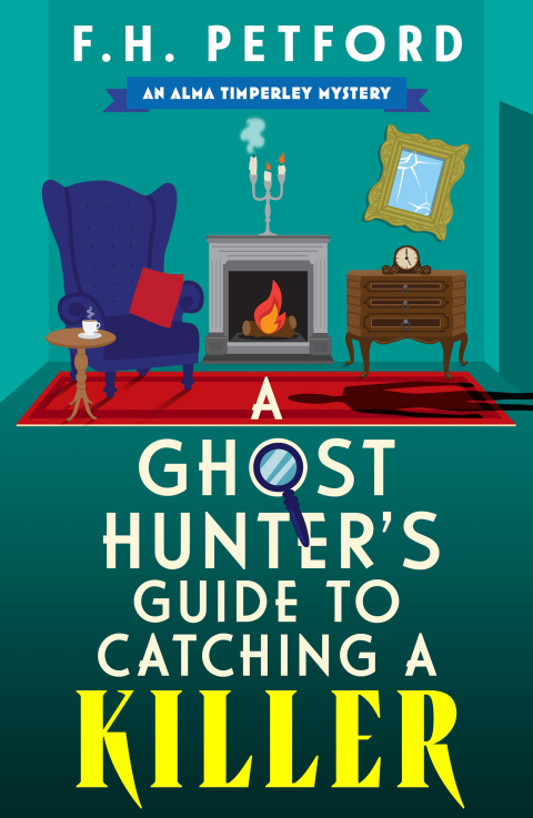 Cover image for book A Ghost Hunter's Guide to Catching a Killer