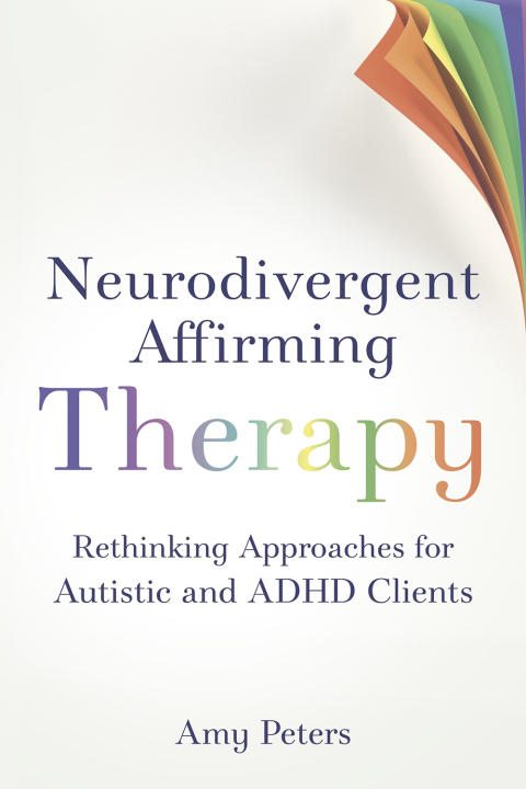 Cover image for book Neurodivergent Affirming Therapy