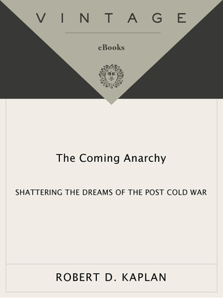 The Coming Anarchy