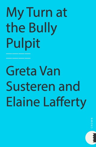 My Turn at the Bully Pulpit