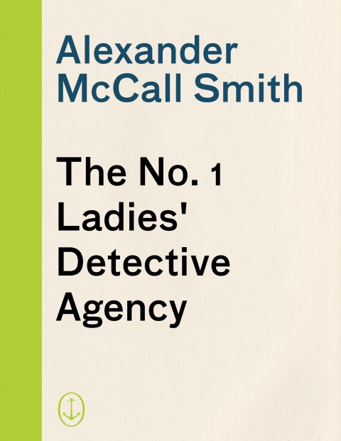 Cover image for book The No. 1 Ladies' Detective Agency