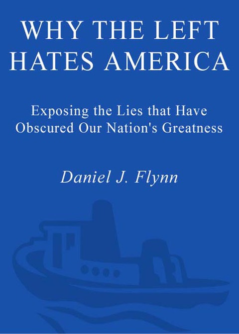 Cover image for book Why the Left Hates America
