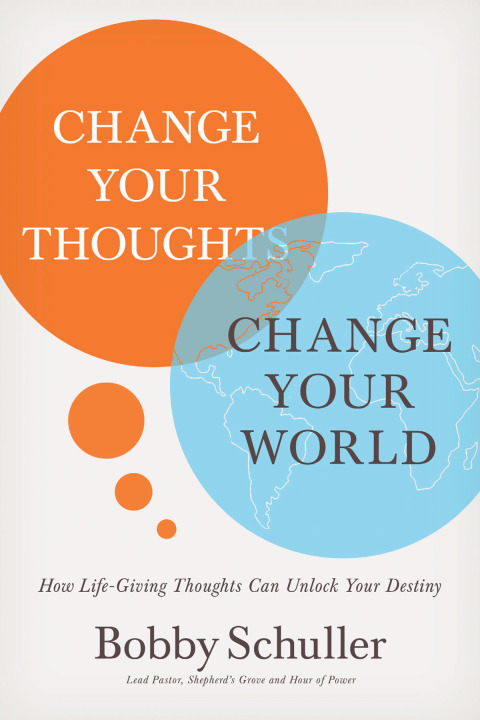 Cover image for book Change Your Thoughts, Change Your World