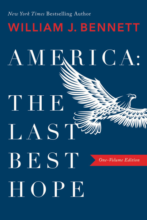 Cover image for book America–The Last Best Hope (One-Volume Edition)