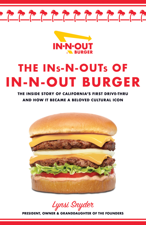 Cover image for book The Ins-N-Outs of In-N-Out Burger